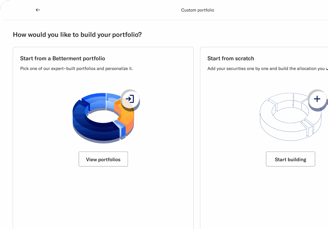 Preview of the Betterment app asking “How would you like to build your portfolio?” with two options: start from a Betterment portfolio and personalize it, or start from scratch and build your own allocation.